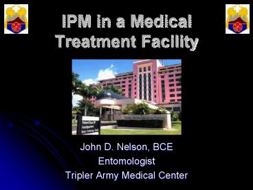 IPM in a Medical Treatment Facility
