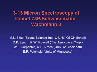 313 Micron Spectroscopy of Comet 73PSchwassmannWachmann 3