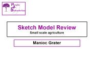 Sketch Model Review Small scale agriculture