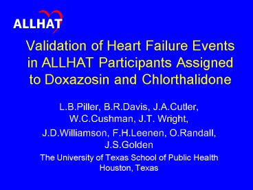 Validation of Heart Failure Events in ALLHAT Participants Assigned to Doxazosin and Chlorthalidone
