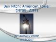 Buy Pitch: American Tower NYSE: AMT PowerPoint PPT Presentation