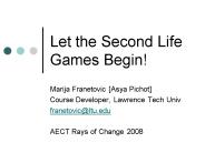 Let the Second Life Games Begin