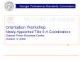 Orientation Workshop Newly Appointed Title IIA Coordinators Dubose Porter Business Center October 4, PowerPoint PPT Presentation
