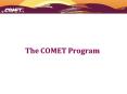 The COMET Program PowerPoint PPT Presentation