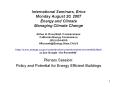 International Seminars, Erice Monday August 20, 2007 Energy and Climate Managing Climate Change Arthur H. Rosenfeld, Commissioner California Energy Commission (916) PowerPoint PPT Presentation