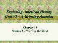 Exploring American History Unit VI A Growing America PowerPoint PPT Presentation