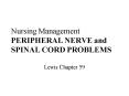 Nursing Management PERIPHERAL NERVE and SPINAL CORD PROBLEMS PowerPoint PPT Presentation