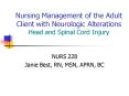 Nursing Management of the Adult Client with Neurologic Alterations Head and Spinal Cord Injury PowerPoint PPT Presentation