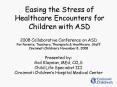 Easing the Stress of Healthcare Encounters for Children with ASD PowerPoint PPT Presentation