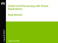 Credit Card Processing with Oracle Applications Niraj Dhondi PowerPoint PPT Presentation