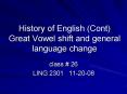 History of English Cont Great Vowel shift and general language change PowerPoint PPT Presentation