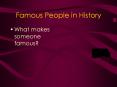 Famous People in History PowerPoint PPT Presentation