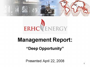 Management Report: Deep Opportunity