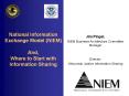 National Information Exchange Model (NIEM) And, Where to Start with Information Sharing PowerPoint PPT Presentation
