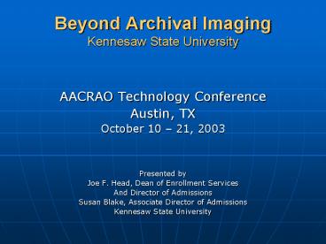 Beyond Archival Imaging Kennesaw State University