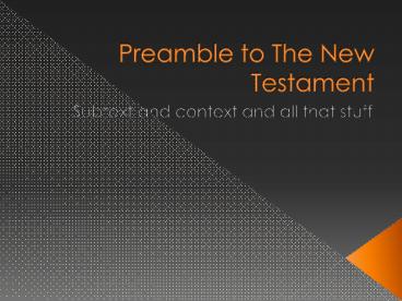 Preamble to The New Testament
