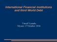 International Financial institutions and third World Debt PowerPoint PPT Presentation