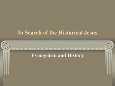 In Search of the Historical Jesus