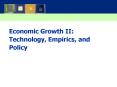 Economic Growth II: Technology, Empirics, and Policy PowerPoint PPT Presentation
