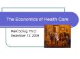 The Economics of Health Care PowerPoint PPT Presentation