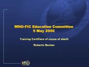 WHO-FIC Education Committee 5 May 2006