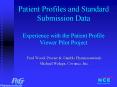Patient Profiles and Standard Submission Data Experience with the Patient Profile Viewer Pilot Proje PowerPoint PPT Presentation