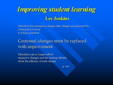 Improving student learning Lee Jenkins