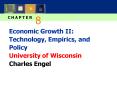 Economic Growth II: Technology, Empirics, and Policy University of Wisconsin Charles Engel PowerPoint PPT Presentation