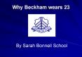 Why Beckham wears 23 PowerPoint PPT Presentation
