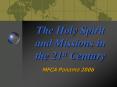 The Holy Spirit and Missions in the 21st Century PowerPoint PPT Presentation