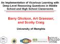 An Implementation of Vicarious Learning with Deep-Level Reasoning Questions in Middle School and High School Classrooms PowerPoint PPT Presentation