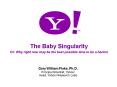 The Baby Singularity PowerPoint PPT Presentation