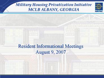Military Housing Privatization Initiative MCLB ALBANY, GEORGIA