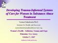 Developing TraumaInformed Systems of Care for Women in Substance Abuse Treatment PowerPoint PPT Presentation