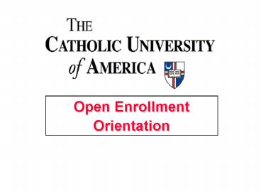 Open Enrollment Orientation