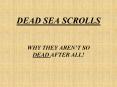 DEAD SEA SCROLLS PowerPoint PPT Presentation