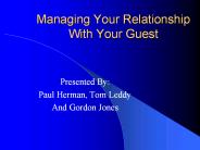 Managing Your Relationship With Your Guest