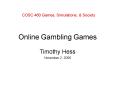 COSC 460 Games, Simulations, PowerPoint PPT Presentation