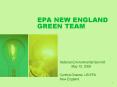 EPA NEW ENGLAND GREEN TEAM PowerPoint PPT Presentation