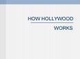 HOW HOLLYWOOD PowerPoint PPT Presentation