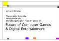 Future of Computer Games PowerPoint PPT Presentation