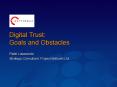 Digital Trust: Goals and Obstacles PowerPoint PPT Presentation