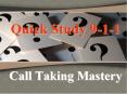 Quick Study 911 Call Taking Mastery PowerPoint PPT Presentation