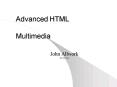 Advanced HTML Multimedia PowerPoint PPT Presentation