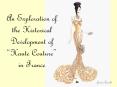An Exploration of the Historical Development of Haute Couture in France PowerPoint PPT Presentation