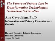 Ann Cavoukian, Ph.D.