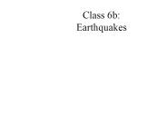 Class 6b: Earthquakes