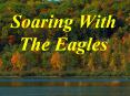 Soaring With The Eagles PowerPoint PPT Presentation