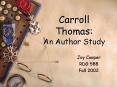 Carroll Thomas: An Author Study PowerPoint PPT Presentation