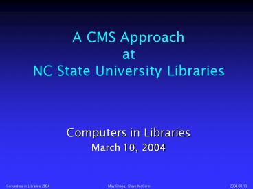 A CMS Approach at NC State University Libraries